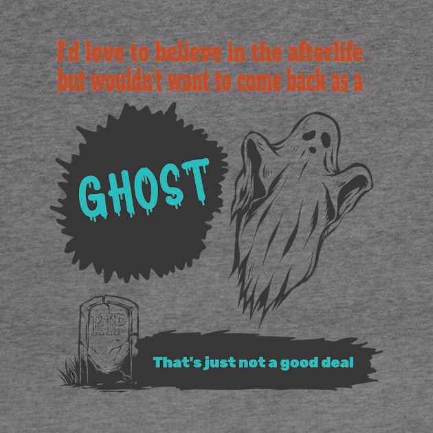 Afterlife but no ghost. That's just not a good deal. by DnJ Designs